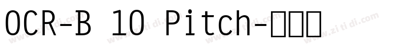 OCR-B 10 Pitch字体转换
